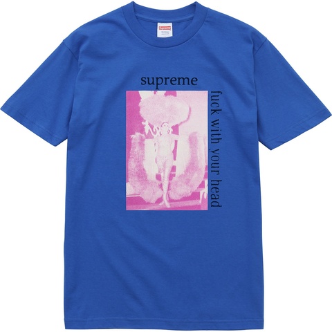 Fuck With Your Head Tee - fall/winter 2017 - Supreme