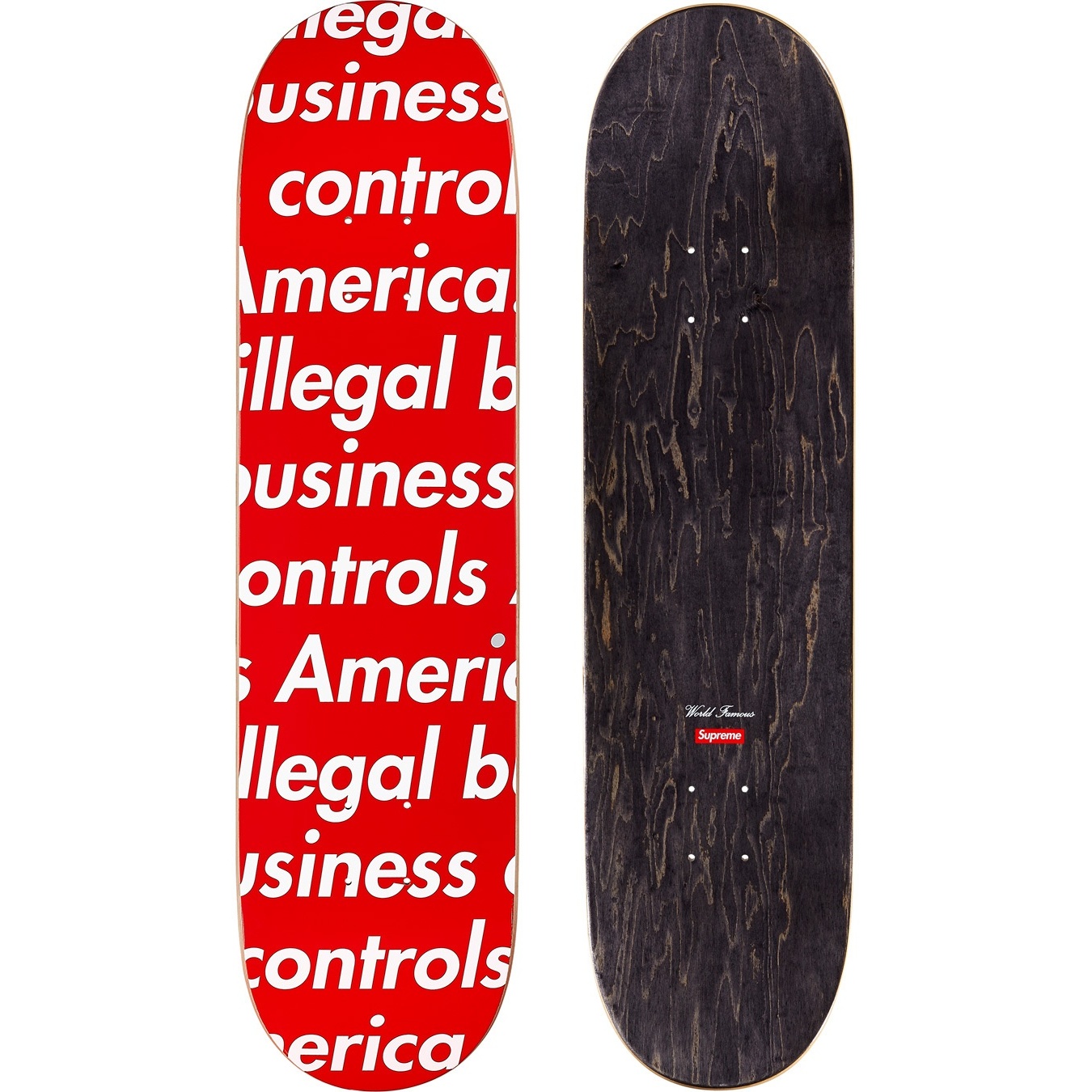 Supreme Illegal Business Skateboard (SS18) - $54