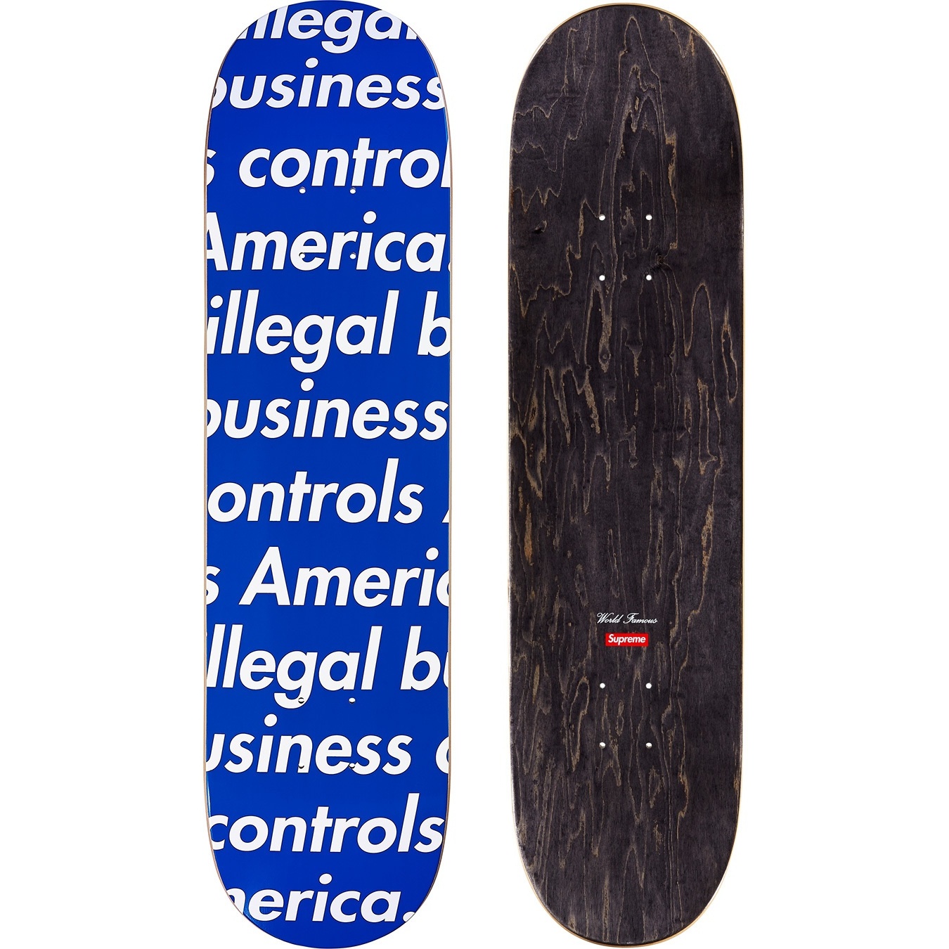 Supreme Illegal Business Skateboard (SS18) - $54