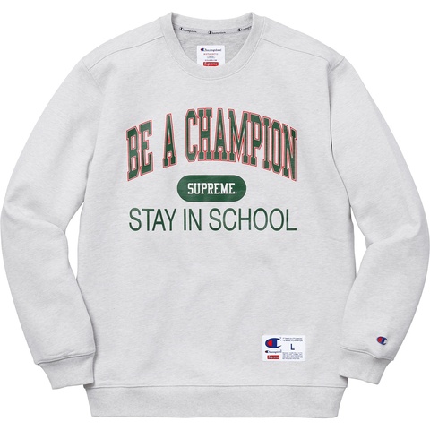 Supreme®/Champion® Stay In School Crewneck - Supreme