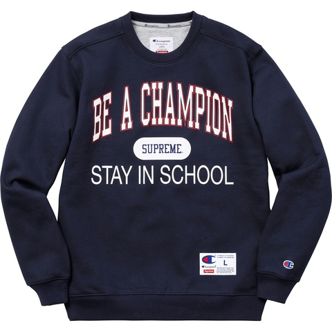 Supreme®/Champion® Stay In School Crewneck - Supreme