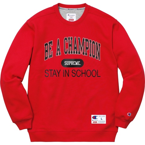 Supreme®/Champion® Stay In School Crewneck - Supreme