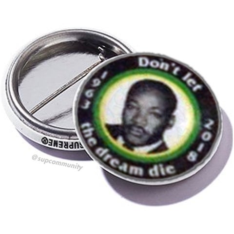Supreme *Free With Orders* MLK Button