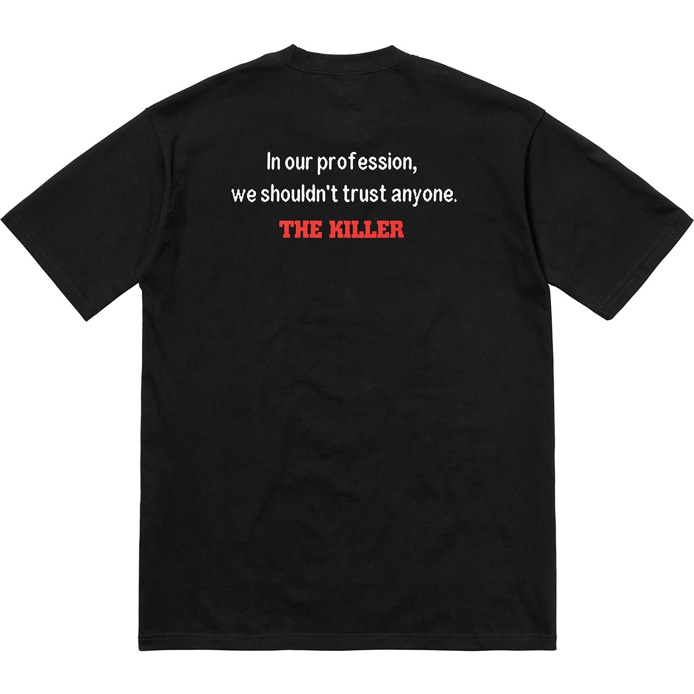 Supreme The Killer Trust Tee (FW18) - Black - $48