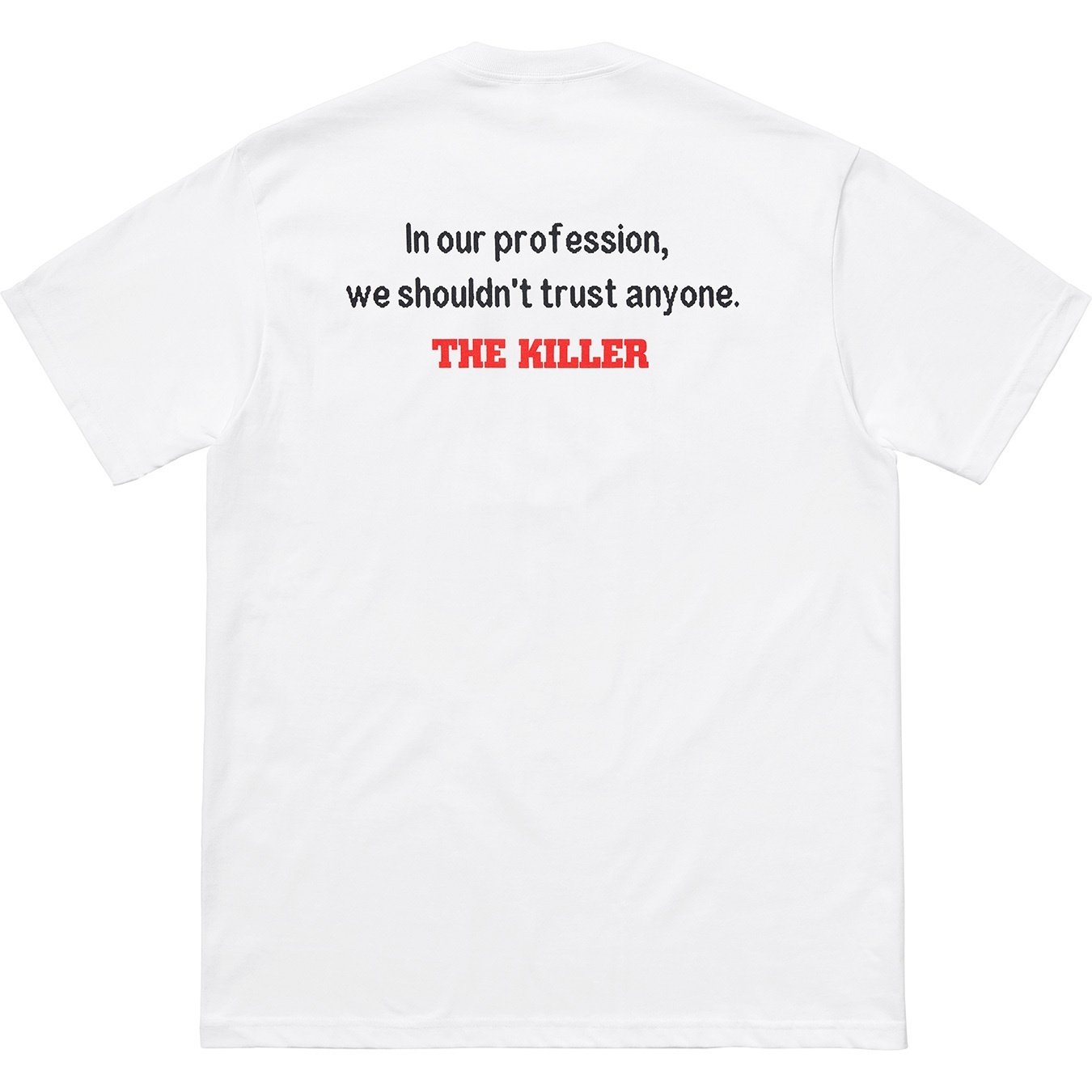 Supreme The Killer Trust Tee (FW18) - White - $48