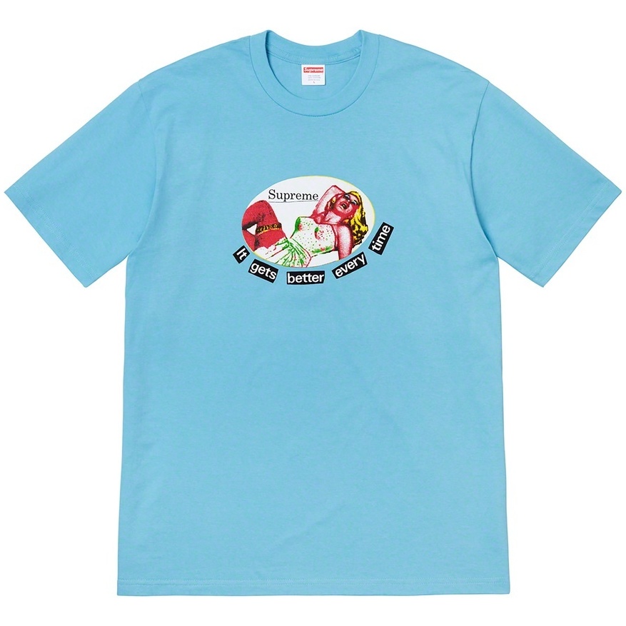 Supreme It Gets Better Every Time Tee (spring/summer 2019) - $38.00