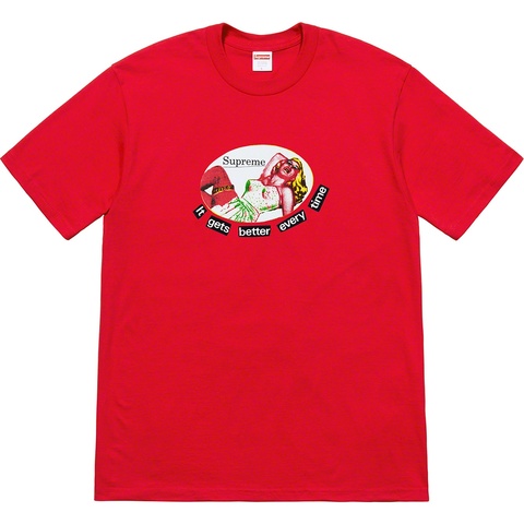 It Gets Better Every Time Tee - spring/summer 2019 - Supreme