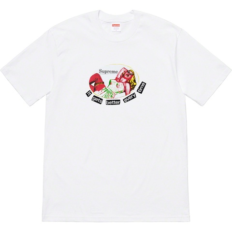 Supreme It Gets Better Every Time Tee - White