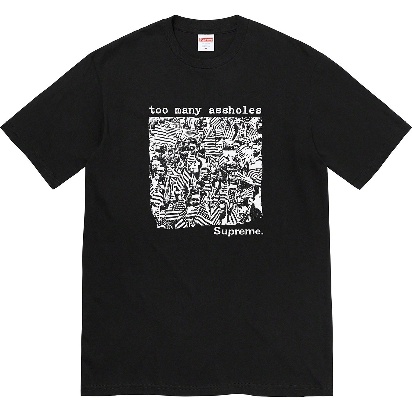 Supreme Too Many Assholes Tee (SS22) - Black - $40