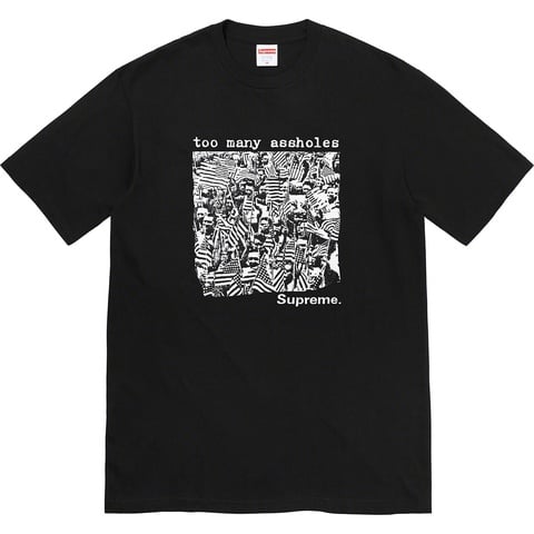 Supreme Too Many Assholes Tee - Black