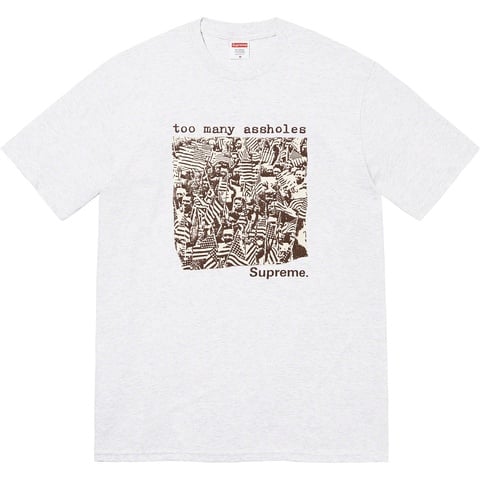 Supreme Too Many Assholes Tee - Ash Grey