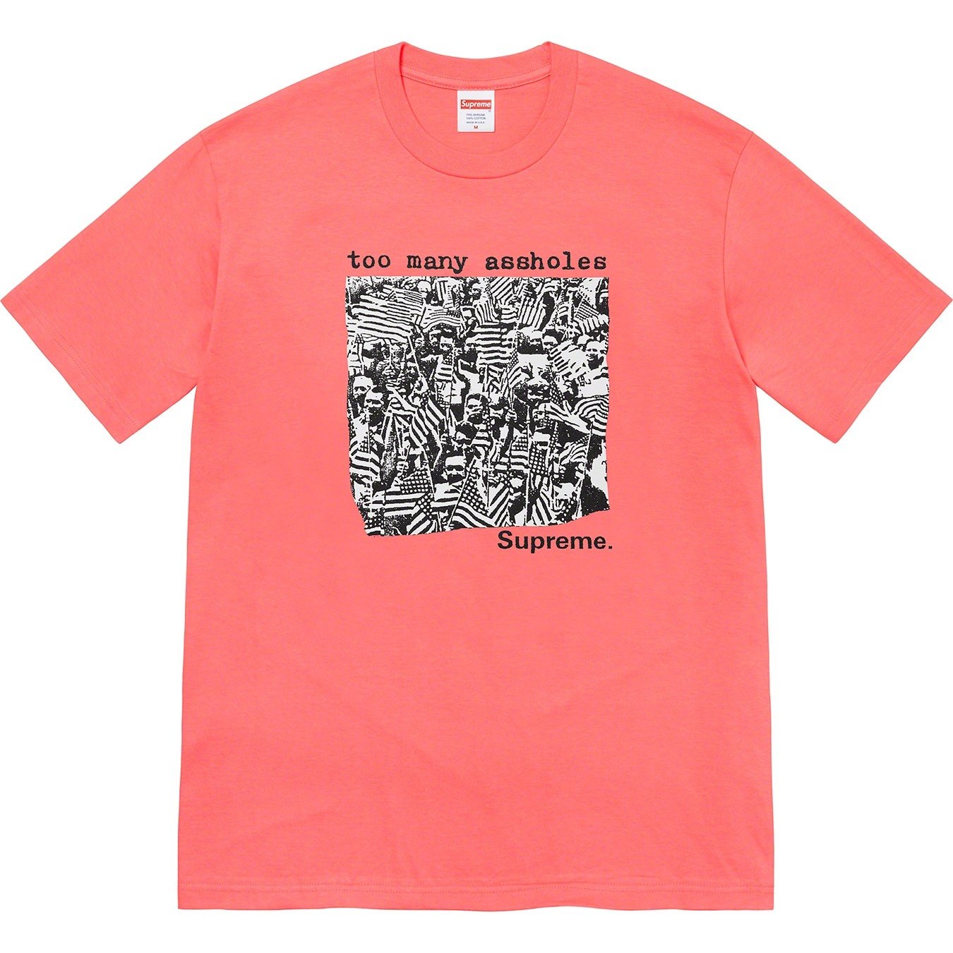 Supreme Too Many Assholes Tee (SS22) - Bright Coral - $40