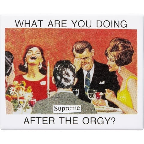 Supreme Orgy Magnet - $12.00