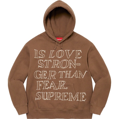 Stronger Than Fear Hooded Sweatshirt - Supreme