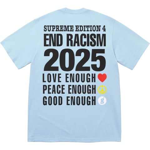 Supreme®/GOODENOUGH End Racism Tee - Supreme